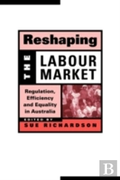 Reshaping The Labour Market