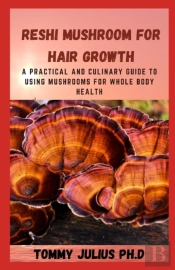 Reshi Mushroom For Hair Growth