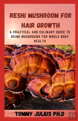 Bertrand.pt - Reshi Mushroom For Hair Growth