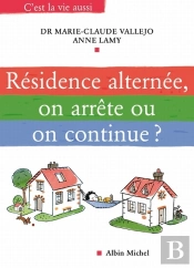 Résidence Alternée, On Arrête Ou On Continue ?