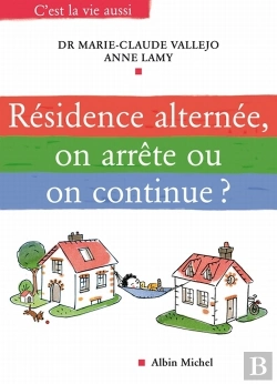 Bertrand.pt - Résidence Alternée, On Arrête Ou On Continue ?