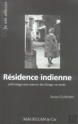 Bertrand.pt - Résidence Indienne ; Pèlerinage Aux Sources Du Gange En Moto