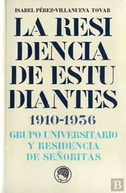 Bertrand.pt - Residencia De Estudiantes,La 1910-1936