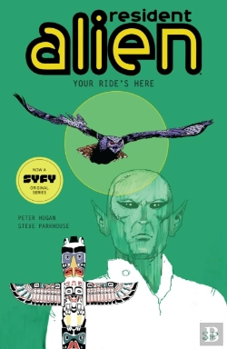 Bertrand.pt - Resident Alien Volume 6: Your Ride'S Here
