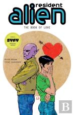 Resident Alien Volume 7: The Book Of Love