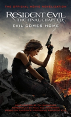 Bertrand.pt - Resident Evil: The Final Chapter (The Official Movie Novelization)