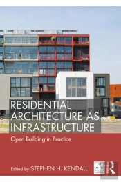 Residential Architecture As Infrastructure