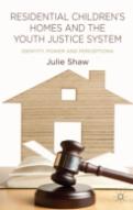 Residential Children'S Homes And The Youth Justice System