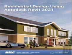 Residential Design Using Autodesk Revit 2021