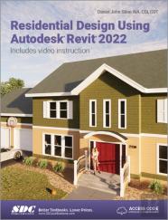 Residential Design Using Autodesk Revit 2022