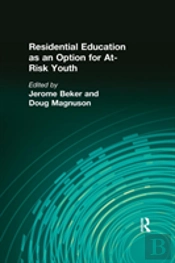Residential Education As An Option For At-Risk Youth