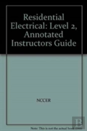 Residential Electrical 2 Annotated Instructor'S Guide
