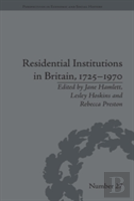 Residential Institutions In Britain, 1725â€“1970