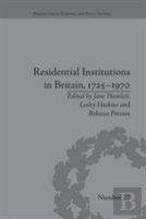 Residential Institutions In Britain, 1725â€“1970