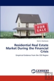 Residential Real Estate Market During The Financial Crisis