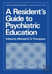 Resident'S Guide To Psychiatric Education