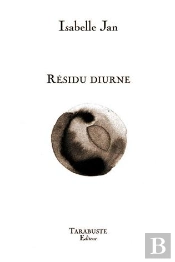 Residu Diurne - Isabelle Jan
