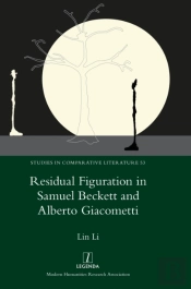 Residual Figuration In Samuel Beckett And Alberto Giacometti