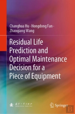 Bertrand.pt - Residual Life Prediction And Optimal Maintenance Decision For A Piece Of Equipment