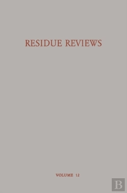 Bertrand.pt - Residue Reviews Residues Of Pesticides And Other Foreign Chemicals In Foods And Feeds / Ruckstands-Berichte Ruckstande Von Pesticiden Und Anderen Fremdstoffen In Nahrungs- Und Futtermitteln
