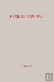 Residue Reviews / Ruckstands-Berichte
