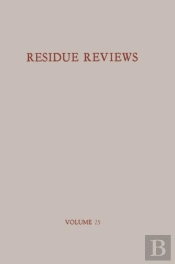 Residues Of Pesticides And Other Foreign Chemicals In Foods And Feeds / Ruckstande Von Pesticiden Und Anderen Fremdstoffen In Nahrungs- Und Futtermitteln