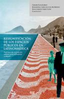 Resignificacion De Los Espacios Publicos En Latinoamerica