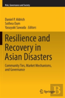Resilience And Recovery In Asian Disasters
