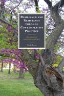 Resilience And Resistance Through Contemplative Practice