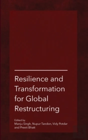 Resilience And Transformation For Global Restructuring