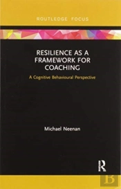 Resilience As A Framework For Coaching