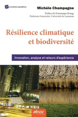 Bertrand.pt - Résilience Climatique Et Biodiversité ; Innovation, Analyse Et Retour D'Expérience