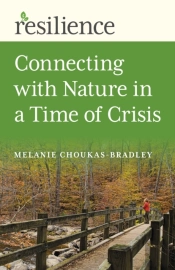 Resilience: Connecting With Nature In A Time Of Crisis