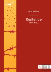 Résilience : Enfin Libre...