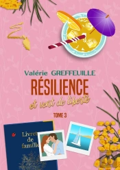 Résilience Et Vent De Liberté Tome 3