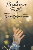 Resilience, Faith, And Transformation