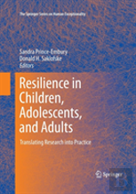 Resilience In Children, Adolescents, And Adults
