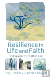 Resilience In Life And Faith