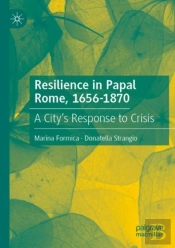 Resilience In Papal Rome, 1656-1870