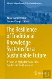 Resilience Of Traditional Knowledge Systems For A Sustainable Future