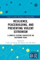 Resilience, Peacebuilding, And Preventing Violent Extremism