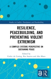 Resilience, Peacebuilding, And Preventing Violent Extremism