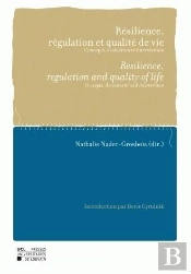 Résilience, Régulation Et Qualité De Vie / Resilience, Regulation And Quality Of Life