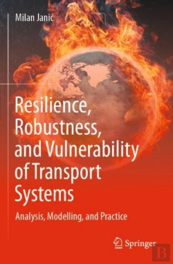 Bertrand.pt - Resilience, Robustness, And Vulnerability Of Transport Systems