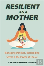 Resilient As A Mother