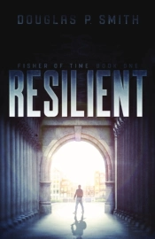 Resilient: Fisher Of Time Book One
