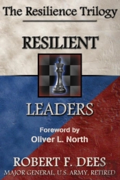 Resilient Leaders--The Resilience Trilogy