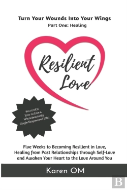 Bertrand.pt - Resilient Love: Turn Your Wounds Into Yo