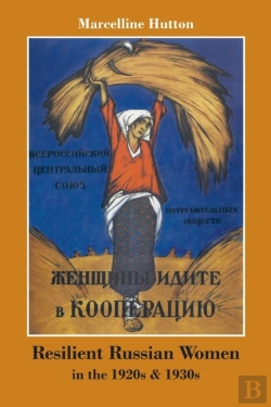 Bertrand.pt - Resilient Russian Women In The 1920s & 1930s