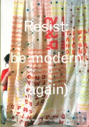Resist: Be Modern (Again)